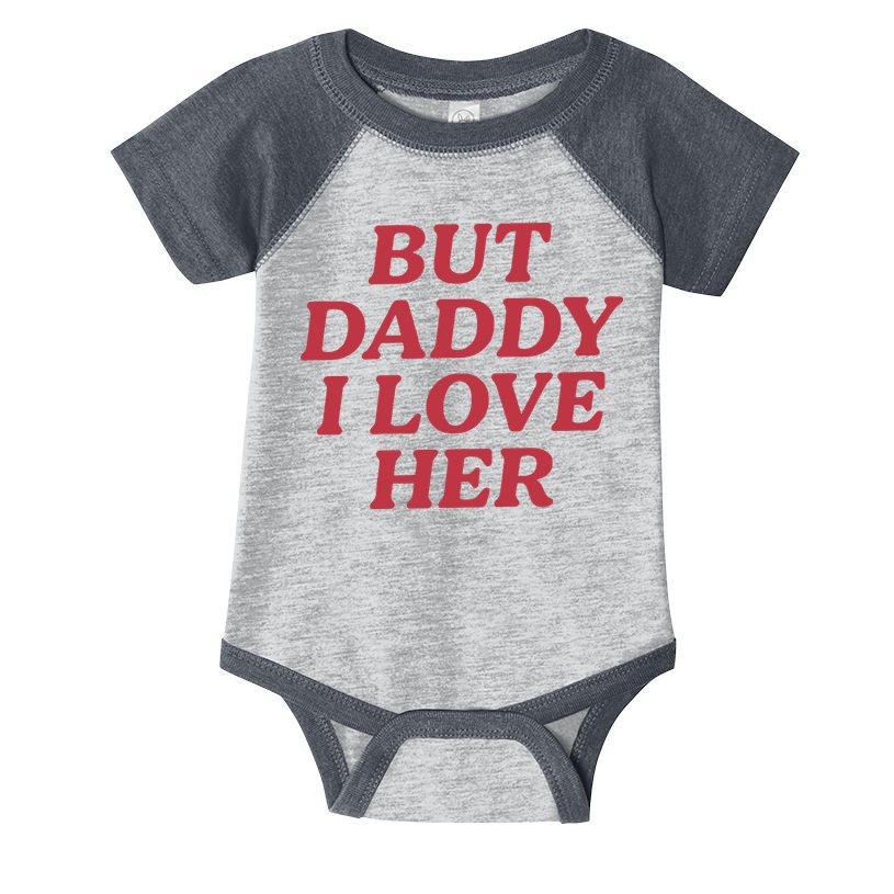 But Daddy I Love Her Pride Infant Baby Jersey Bodysuit