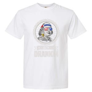 Ben Drankin July 4th American Flag Patriotic Beer Er Cool Gift Garment-Dyed Heavyweight T-Shirt