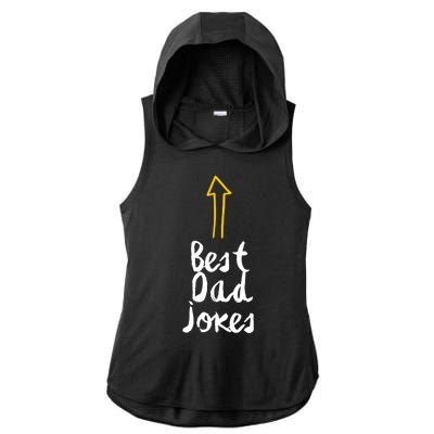 Best Dad Jokes Arrow Funny Gift Ladies PosiCharge Tri-Blend Wicking Draft Hoodie Tank