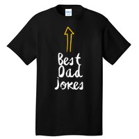 Best Dad Jokes Arrow Funny Gift Tall T-Shirt