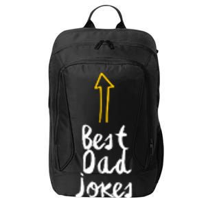 Best Dad Jokes Arrow Funny Gift City Backpack