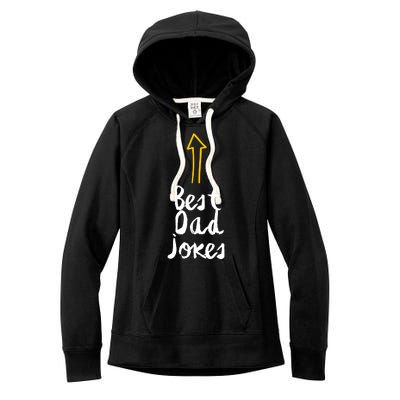 Best Dad Jokes Arrow Funny Gift Women's Fleece Hoodie