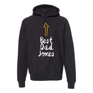 Best Dad Jokes Arrow Funny Gift Premium Hoodie