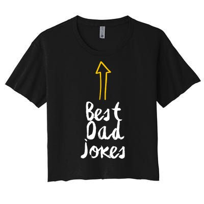 Best Dad Jokes Arrow Funny Gift Women's Crop Top Tee