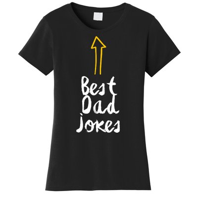 Best Dad Jokes Arrow Funny Gift Women's T-Shirt