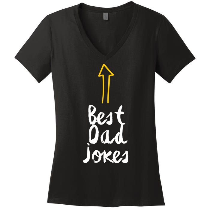 Best Dad Jokes Arrow Funny Gift Women's V-Neck T-Shirt