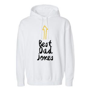 Best Dad Jokes Arrow Funny Gift Garment-Dyed Fleece Hoodie