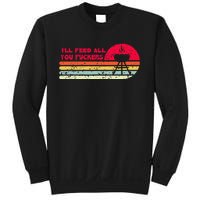 BBQ Dad Joke Ill Feed All You Fuckers Barbecue Cookout Chef Sweatshirt