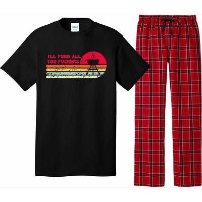 BBQ Dad Joke Ill Feed All You Fuckers Barbecue Cookout Chef Pajama Set