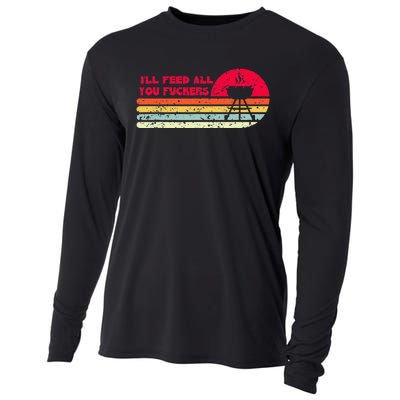 BBQ Dad Joke Ill Feed All You Fuckers Barbecue Cookout Chef Cooling Performance Long Sleeve Crew