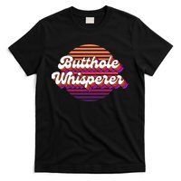 Bad Daddy Jacob Hoffman Butthole Whisperer 2 T-Shirt