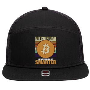 Bitcoin Dad Just Like A Regular Dad But Smarter 7 Panel Mesh Trucker Snapback Hat