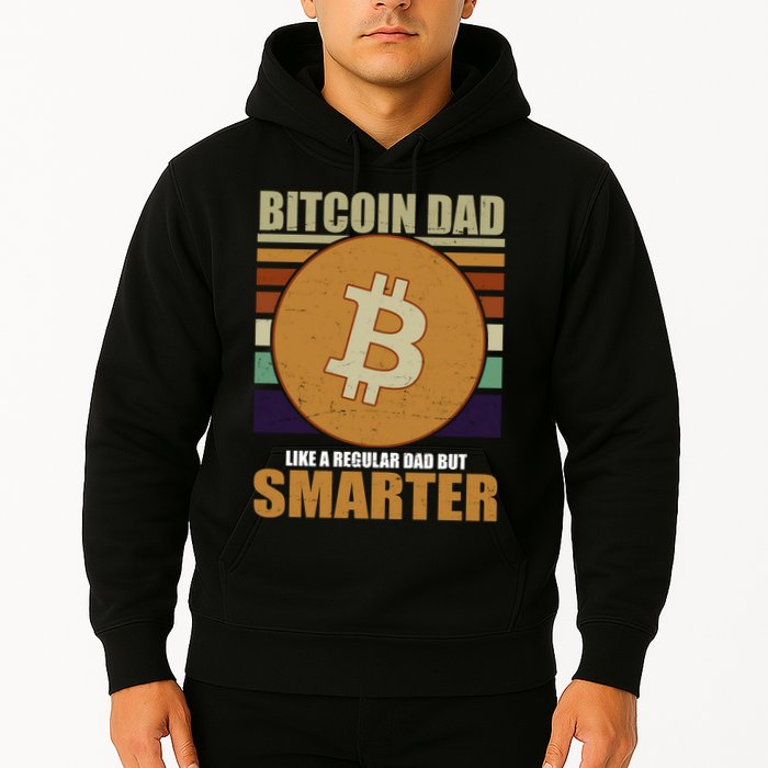 Bitcoin Dad Just Like A Regular Dad But Smarter Hoodie
