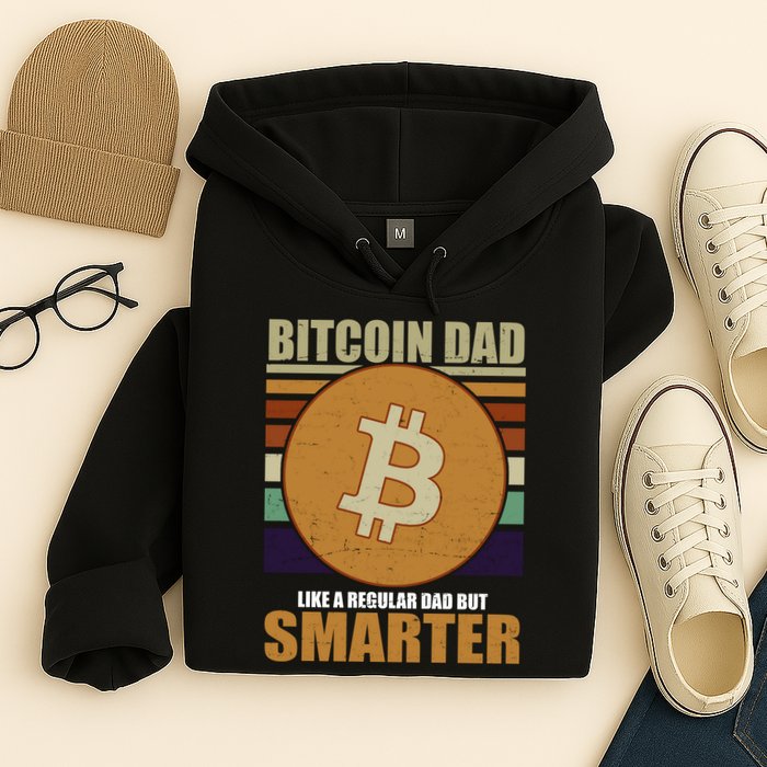 Bitcoin Dad Just Like A Regular Dad But Smarter Hoodie