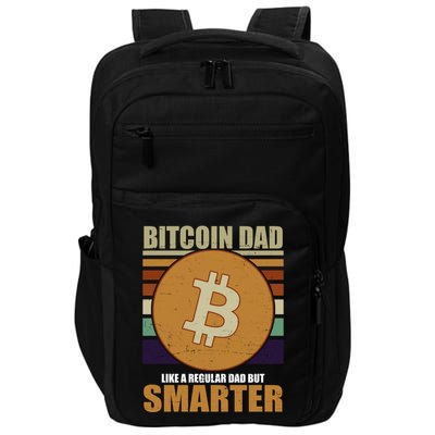 Bitcoin Dad Just Like A Regular Dad But Smarter Impact Tech Backpack