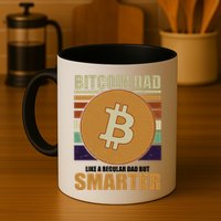 Bitcoin Dad Just Like A Regular Dad But Smarter Mug