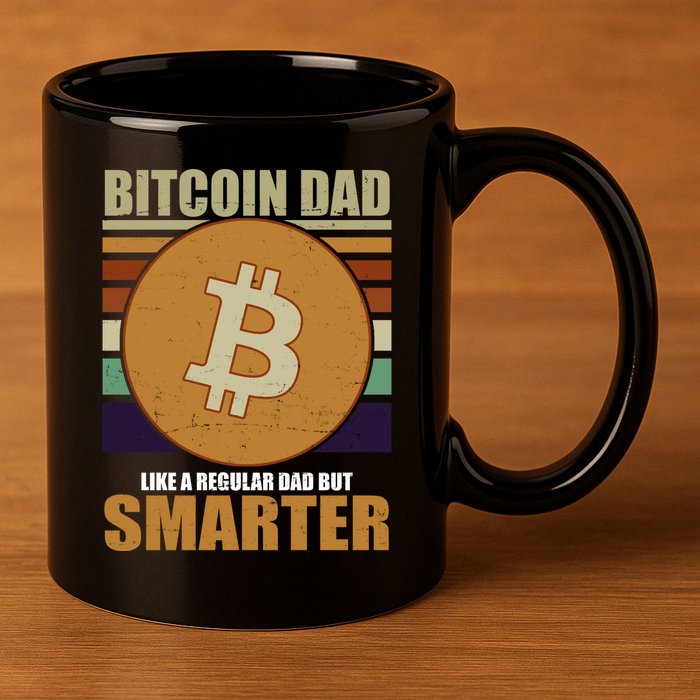 Bitcoin Dad Just Like A Regular Dad But Smarter 11oz C Handle Ceramic Mug