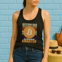 Bitcoin Dad Just Like A Regular Dad But Smarter Womens Tank Top