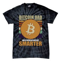 Bitcoin Dad Just Like A Regular Dad But Smarter Tie-Dye T-Shirt