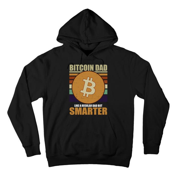 Bitcoin Dad Just Like A Regular Dad But Smarter Tall Hoodie
