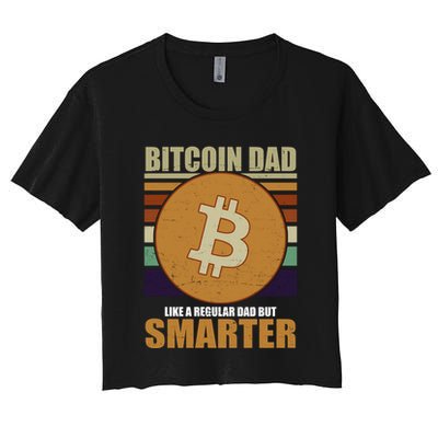 Bitcoin Dad Just Like A Regular Dad But Smarter Crop Top