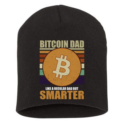 Bitcoin Dad Just Like A Regular Dad But Smarter Short Acrylic Beanie