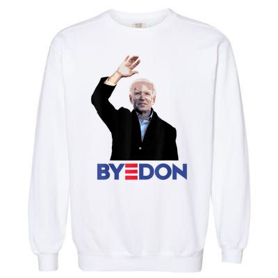 Bye Don Joe Biden Drops Out 2024 Election Garment-Dyed Sweatshirt