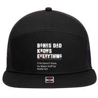 Bonus Dad Knows Everything Makes Stuff Up Really Fast Father 7 Panel Mesh Trucker Snapback Hat