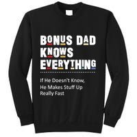 Bonus Dad Knows Everything Makes Stuff Up Really Fast Father Sweatshirt