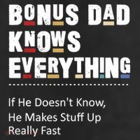 Bonus Dad Knows Everything Makes Stuff Up Really Fast Father 25L Jumbo Tote