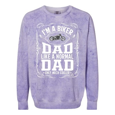 Biker Dad Like A Normal Dad Only Much Cooler Colorblast Crewneck Sweatshirt