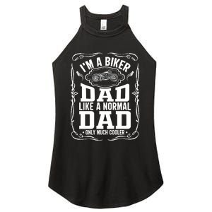 Biker Dad Like A Normal Dad Only Much Cooler Women's Perfect Tri Rocker Tank