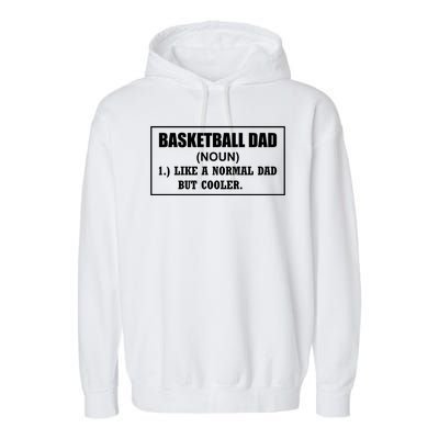 Basketball Dad Like A Normal Dad But Cooler Garment-Dyed Fleece Hoodie