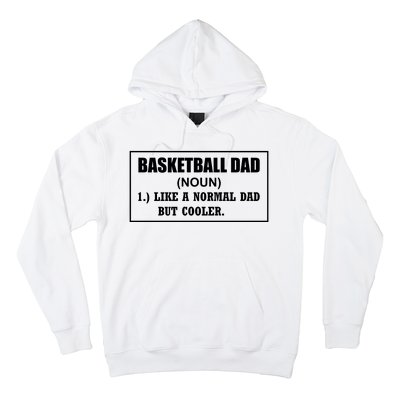 Basketball Dad Like A Normal Dad But Cooler Hoodie