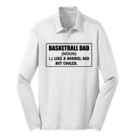 Basketball Dad Like A Normal Dad But Cooler Silk Touch Performance Long Sleeve Polo