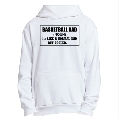 Basketball Dad Like A Normal Dad But Cooler Urban Pullover Hoodie