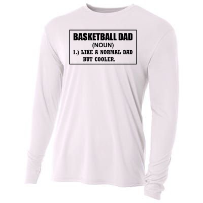 Basketball Dad Like A Normal Dad But Cooler Cooling Performance Long Sleeve Crew