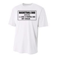 Basketball Dad Like A Normal Dad But Cooler Performance Sprint T-Shirt