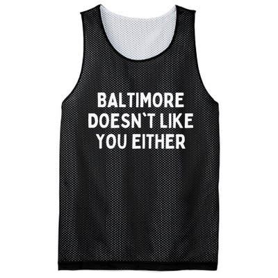 Baltimore Doesn't Like You Either Funny Baltimore Maryland Mesh Reversible Basketball Jersey Tank