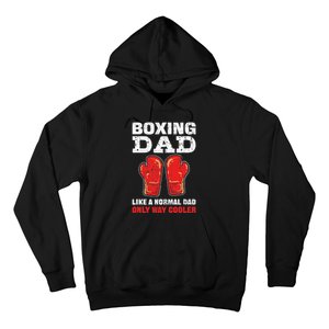 Boxing Dad Like A Normal Dad Only Cooler. Boxing Hoodie