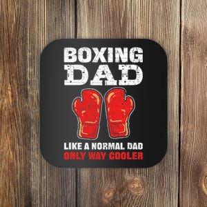 Boxing Dad Like A Normal Dad Only Cooler. Boxing Coaster