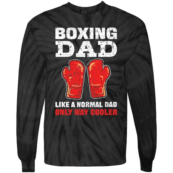 Boxing Dad Like A Normal Dad Only Cooler. Boxing Tie-Dye Long Sleeve Shirt