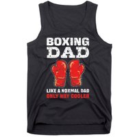 Boxing Dad Like A Normal Dad Only Cooler. Boxing Tank Top