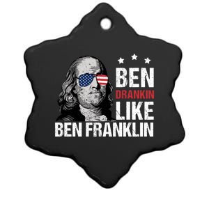 Ben Drankin Like Ben Franklin Merica 4th Of July Design Gift Ceramic Star Ornament