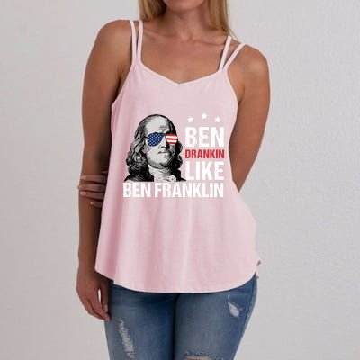 Ben Drankin Like Ben Franklin Merica 4th Of July Design Gift Women's Strappy Tank