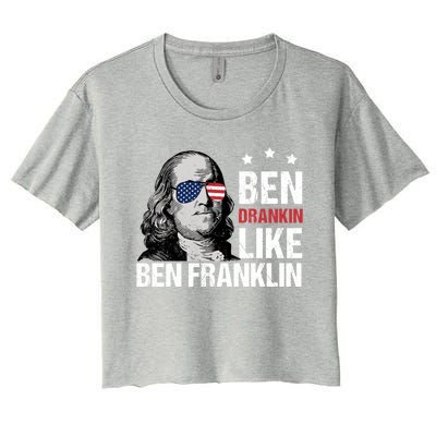 Ben Drankin Like Ben Franklin Merica 4th Of July Design Gift Women's Crop Top Tee