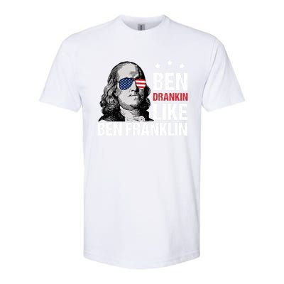 Ben Drankin Like Ben Franklin Merica 4th Of July Design Gift Softstyle® CVC T-Shirt