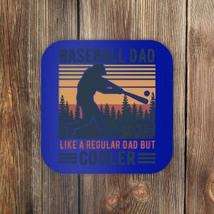 Baseball Dad Like A Regular Dad But Cooler Baseball Lover Great Gift Coaster