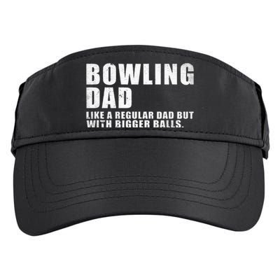 Bowling Dad Like A Regular Dad But Bigger Balls Bowling Dad Adult Drive Performance Visor