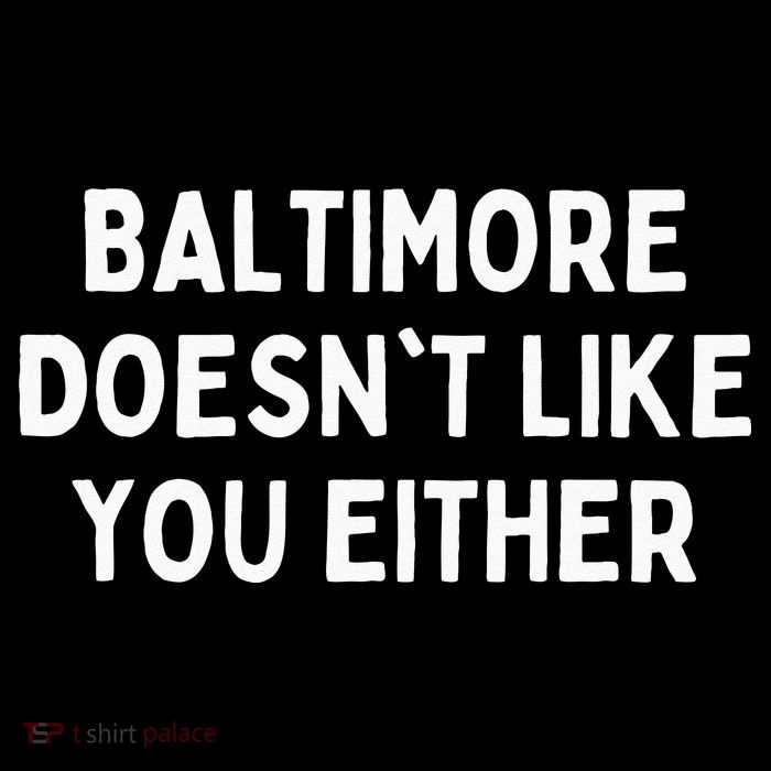 Baltimore Doesnt Like You Either Funny Baltimore Maryland Drawstring Bag